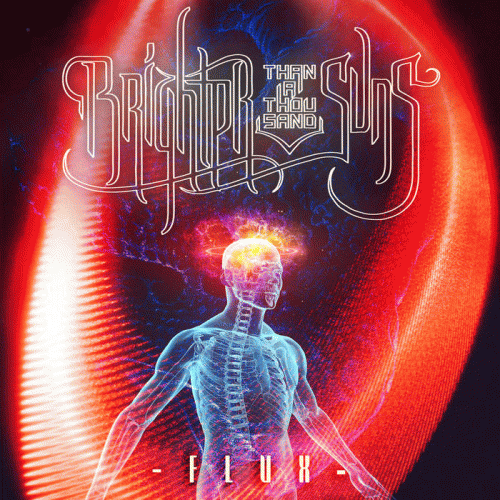 Brighter Than A Thousand Suns : Flux